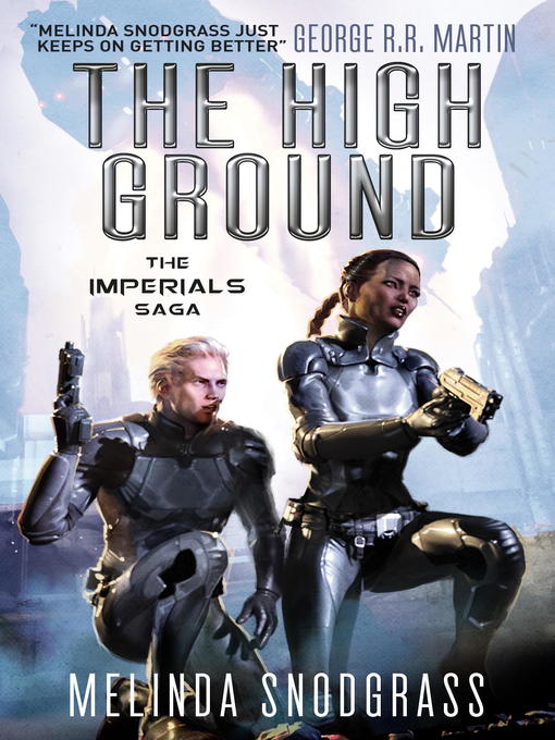 Title details for The High Ground by Melinda Snodgrass - Available